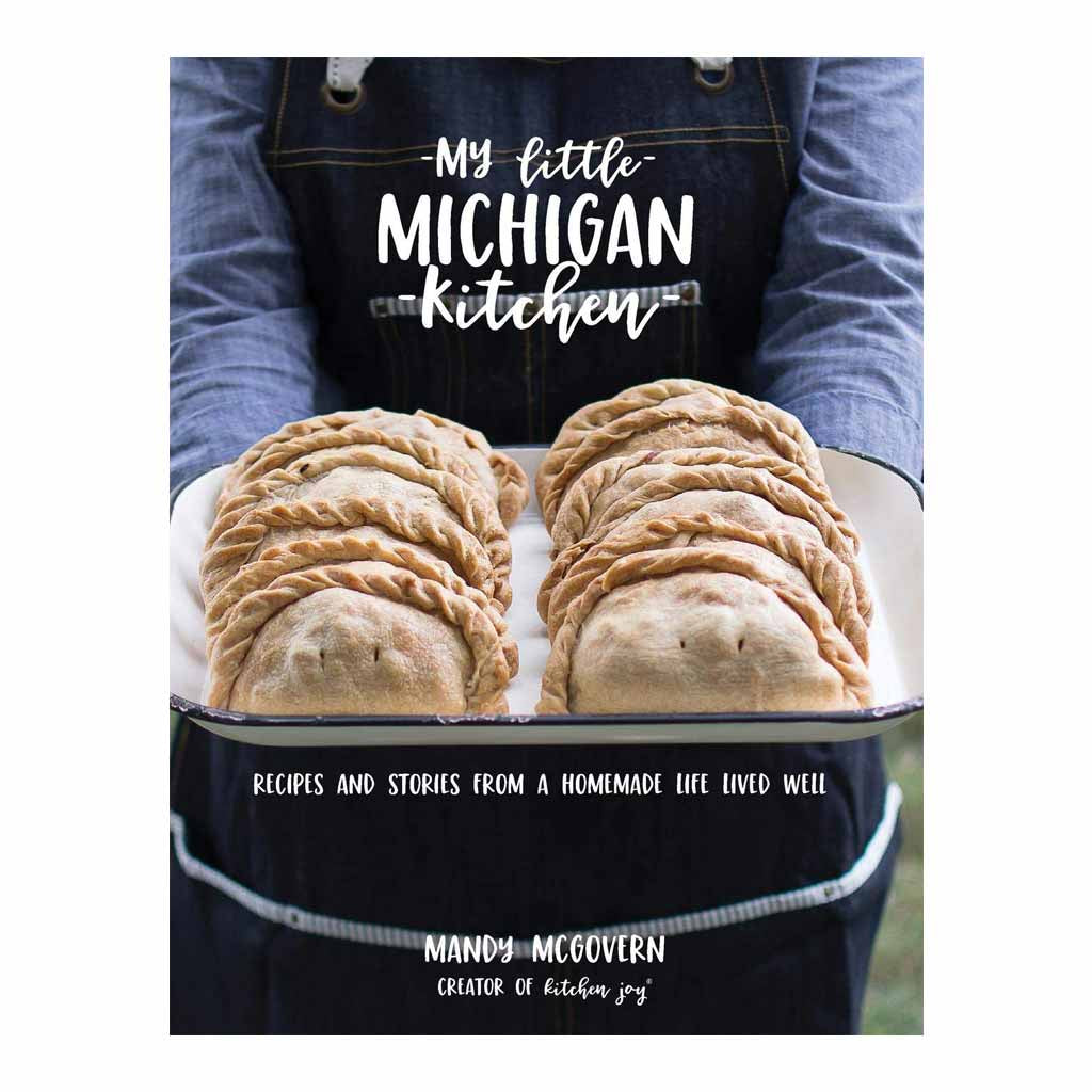 Cookbook My Little Michigan Kitchen