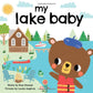 My Lake Baby Board Book