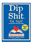 Dip Shit Fruit